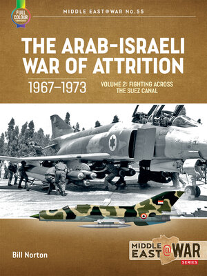 cover image of The Arab-Israeli War of Attrition, 1967-1973, Volume 2